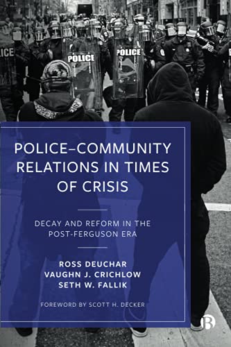 Seth W. Fallik - Police-Community Relations in Times of Crisis : Decay image 1
