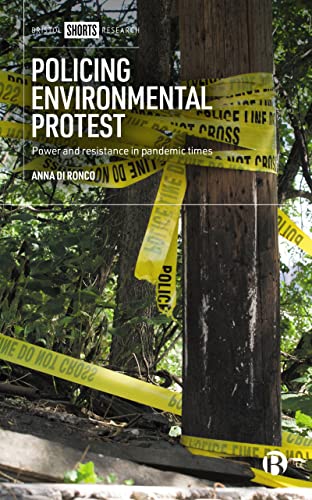Anna Di Ronco - Policing Environmental Protest : Power and Resistance image 1