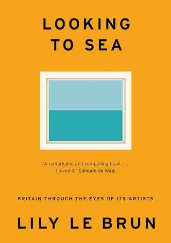 Lily Le Brun - Looking to Sea : Britain Through the Eyes of its Artist image 1