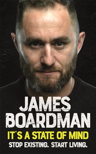 James Boardman - It's a State of Mind : Stop existing. Start livin image 1