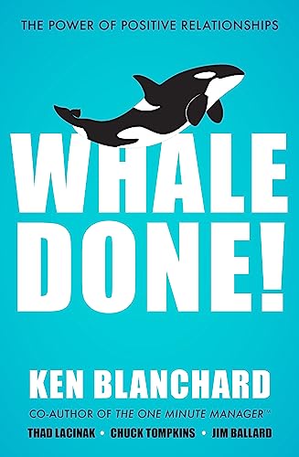 Ken Blanchard - Whale Done! : The Power of Positive Relationships - Pa image 1
