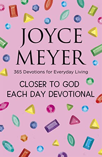 Joyce Meyer - Closer to God Each Day Devotional : 365 Devotions for Ev image 1