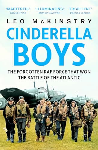 Leo McKinstry - Cinderella Boys : The Forgotten RAF Force that Won the image 1