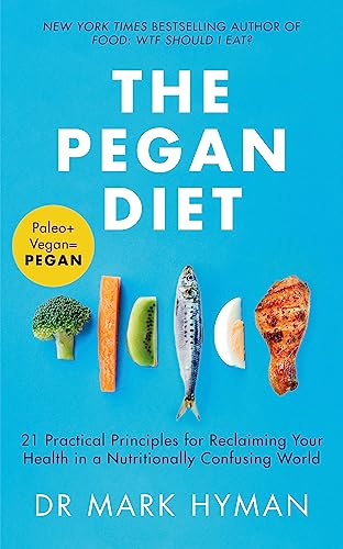 Mark Hyman - Pegan Diet : 21 Practical Principles for Reclaiming Your image 1