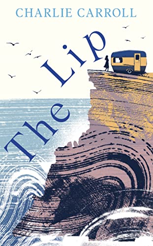 Charlie Carroll - Lip : a novel of the Cornwall tourists seldom see - image 1