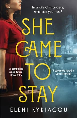 Eleni Kyriacou - She Came to Stay : A page-turning novel of friendship image 1