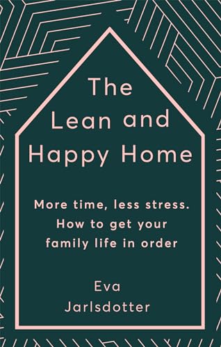 Eva Jarlsdotter - Lean and Happy Home : More time, less stress. How to image 1