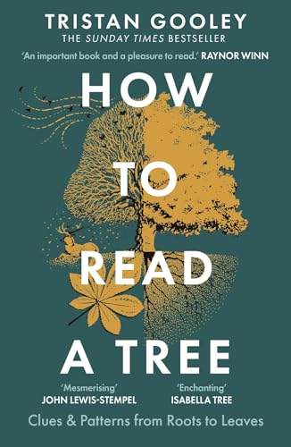 Tristan Gooley - How to Read a Tree : The Sunday Times Bestseller - Pa image 1