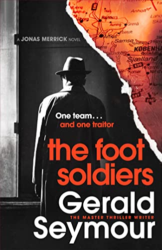 Gerald Seymour - Foot Soldiers : A Sunday Times Thriller of the Month image 1