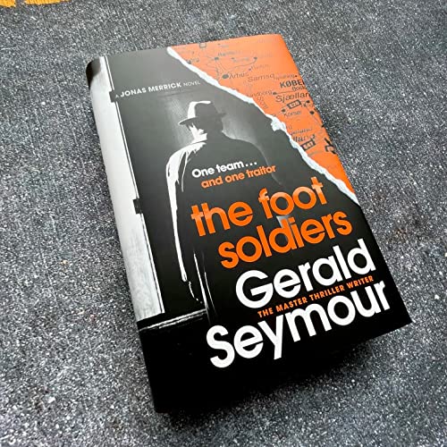 Gerald Seymour - Foot Soldiers : A Sunday Times Thriller of the Month image 3