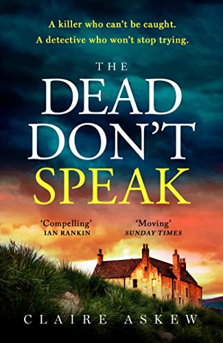 Claire Askew - Dead Don't Speak : a completely gripping crime thri image 1