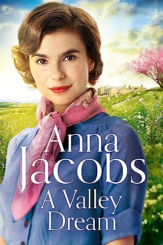 Anna Jacobs - A Valley Dream : Book 1 in the uplifting new Backshaw Mo image 1
