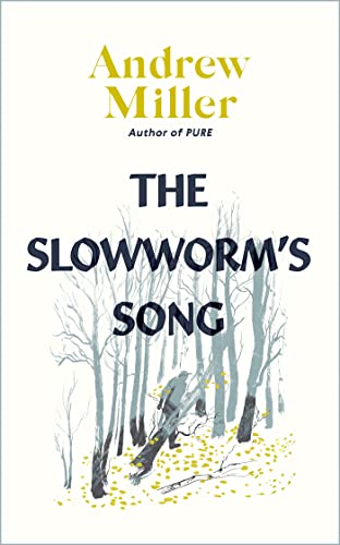 Andrew Miller - Slowworm's Song - Hardback image 1