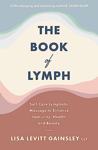 Lisa Levitt Gainsley - Book of Lymph : Self-care Lymphatic Massage to image 1
