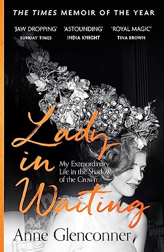 Anne Glenconner - Lady in Waiting : My Extraordinary Life in the Shado image 1