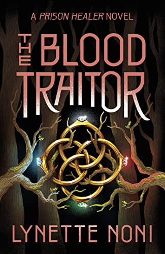Lynette Noni - Blood Traitor : The gripping finale of the epic fantasy image 1