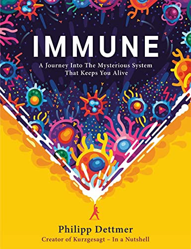 Philipp Dettmer - Immune : The bestselling book from Kurzgesagt - a go image 1