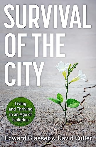 David Cutler - Survival of the City : Living and Thriving in an Age of image 1