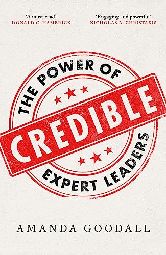 Amanda Goodall - Credible : The Power of Expert Leaders - Paperback