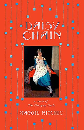 Maggie Ritchie - Daisy Chain : a novel of The Glasgow Girls - Hardback image 1