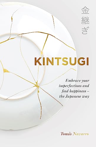 Tomas Navarro - Kintsugi : Embrace your imperfections and find happine image 1