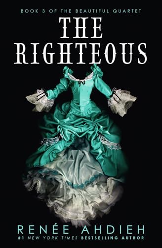 Renee Ahdieh - Righteous : The third instalment in the The Beautiful s image 1