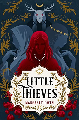 Margaret Owen - Little Thieves : The astonishing fantasy fairytale ret image 1