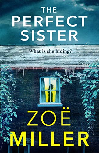 Zoe Miller - Perfect Sister : A compelling page-turner that you won image 1