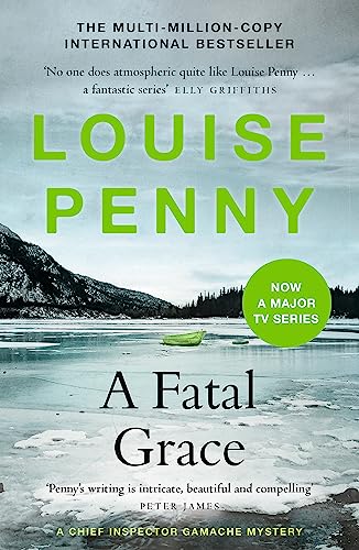 Louise Penny - A Fatal Grace : The second Chief Inspector Gamache Myst image 1