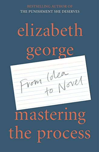 Elizabeth George - Mastering the Process : From Idea to Novel - Hardba image 1