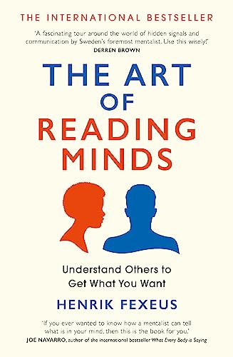 Henrik Fexeus - Art of Reading Minds : Understand Others to Get What Y image 1