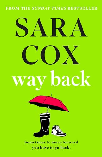 Sara Cox - Way Back : the funny and heart-warming new novel from the S image 1