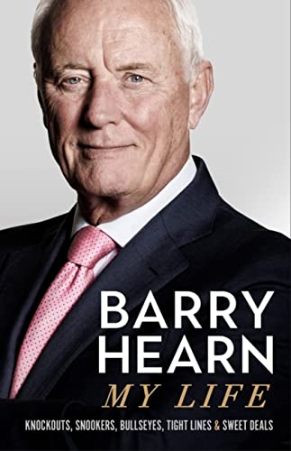 Barry Hearn - : My Life : Knockouts, Snookers, Bullseyes, Tight Lines image 1