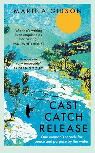 Marina Gibson - Cast Catch Release : One woman’s search for peace an image 1
