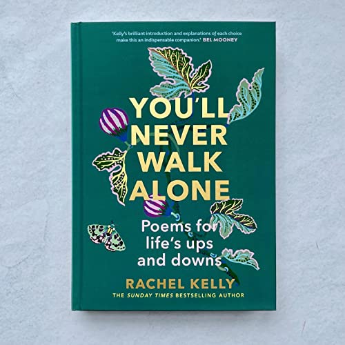 Rachel Kelly - You'll Never Walk Alone : Poems for life's ups image 2