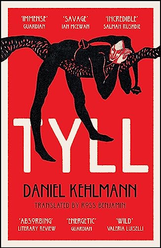 Daniel Kehlmann - Tyll : Shortlisted for the International Booker Priz image 1