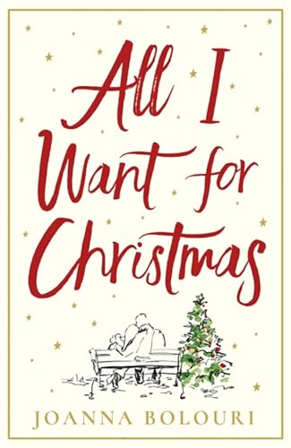 Joanna Bolouri - All I Want for Christmas : a hilarious and heart-warm image 1