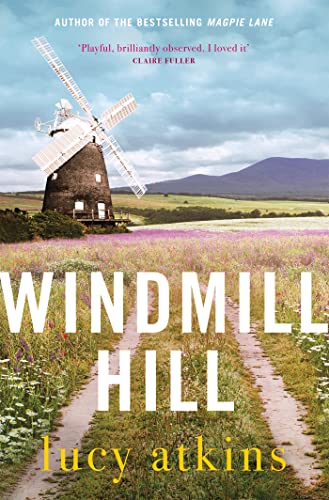 Lucy Atkins - Windmill Hill : 'Compulsive and skilfully woven' image 1