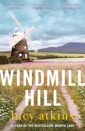 Lucy Atkins - Windmill Hill : an atmospheric and captivating novel of image 1