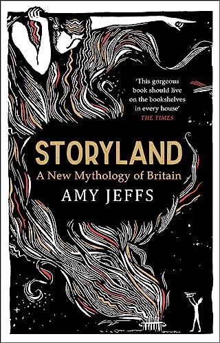 Amy Jeffs - Storyland: A New Mythology of Britain - Paperback