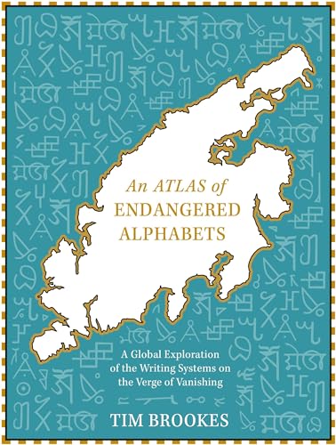 Tim Brookes - An Atlas of Endangered Alphabets : Writing Systems on th image 1