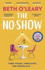 Beth O'Leary - No-Show : The utterly heart-warming new novel from image 1