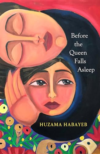 Huzama Habayeb - Before the Queen Falls Asleep : A powerful novel abou image 1