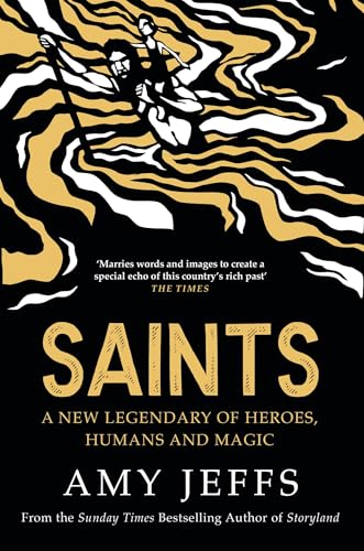 Amy Jeffs - Saints : A new legendary of heroes, humans and magic - Har