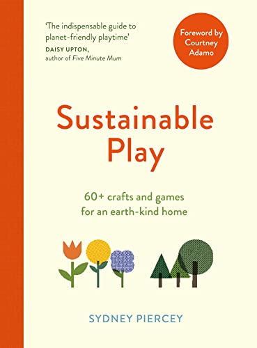 Sydney Piercey - Sustainable Play : 60+ cardboard crafts and games for image 1