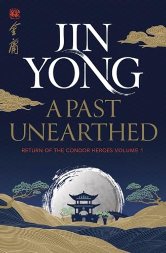 Jin Yong - A Past Unearthed : Return of the Condor Heroes Volume 1 - P image 1