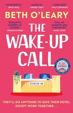 Beth O'Leary - Wake-Up Call : The addictive enemies-to-lovers romc image 1