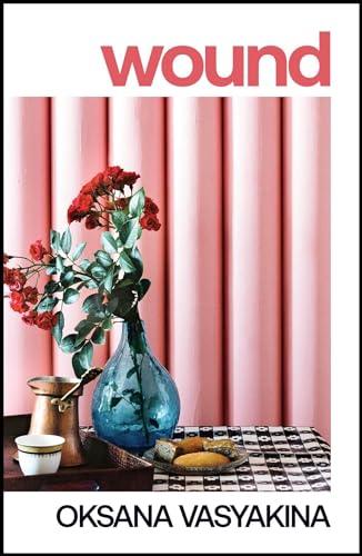 Oksana Vasyakina - Wound - Hardback image 1