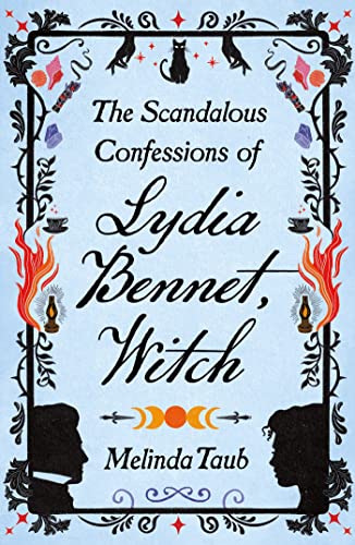 Melinda Taub - Scandalous Confessions of Lydia Bennet, Witch - Hardbac image 1
