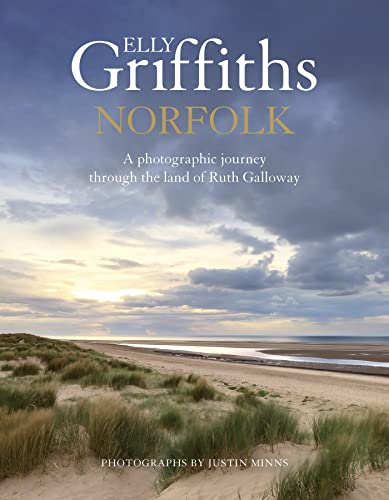 Elly Griffiths - Norfolk : A photographic journey through the land of image 1